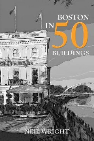 Cover of Boston in 50 Buildings