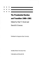 Book cover for The Presidential Election and Transition, 1980-1981