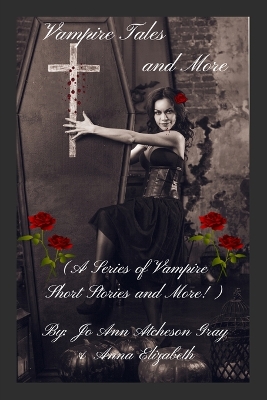 Book cover for Vampire Tales and More (A Series of Vampire Short Stories and More!)