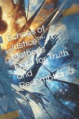 Book cover for Echoes of Justice(TM)