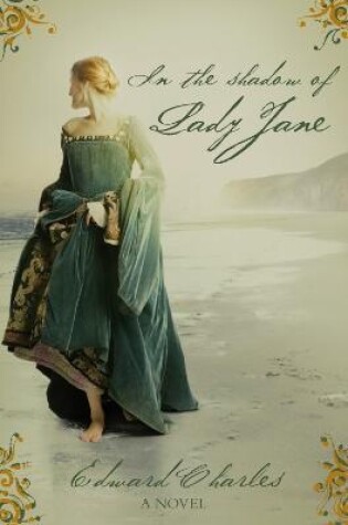 Cover of In The Shadow of Lady Jane