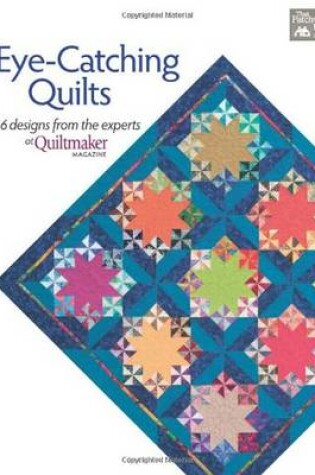 Cover of Eye-catching Quilts
