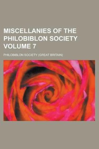 Cover of Miscellanies of the Philobiblon Society Volume 7