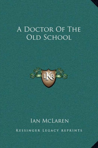 Cover of A Doctor of the Old School