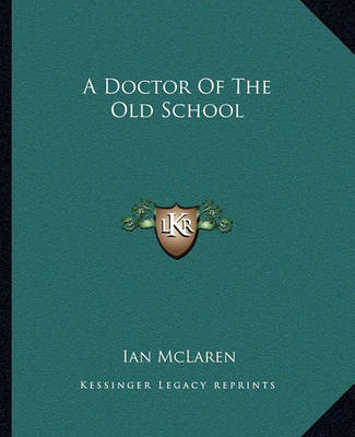 Book cover for A Doctor of the Old School