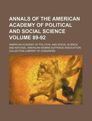 Book cover for Annals of the American Academy of Political and Social Science Volume 89-92