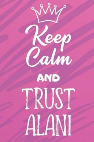 Cover of Keep Calm And Trust Alani