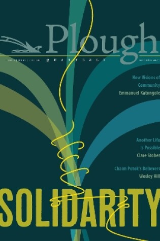 Cover of Plough Quarterly No. 25 - Solidarity