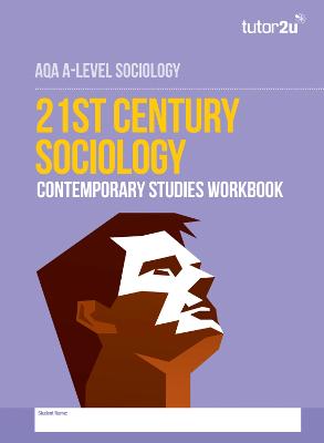 Book cover for AQA A-Level Sociology 21st Century Sociology Contemporary Studies Workbook