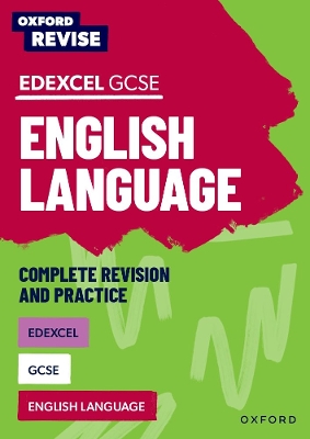 Book cover for Oxford Revise: Edexcel GCSE English Language Complete Revision and Practice