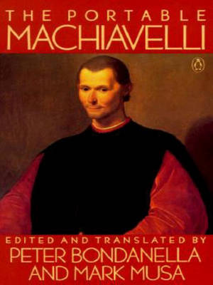 Book cover for The Portable Machiavelli