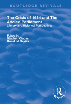 Book cover for The Crisis of 1614 and The Addled Parliament
