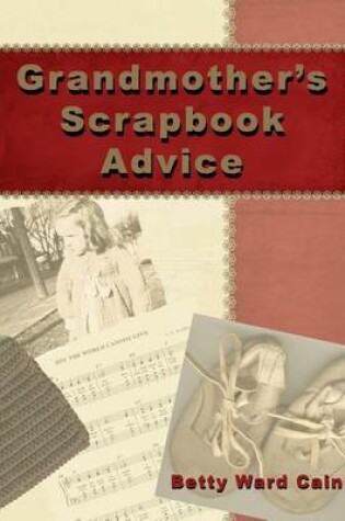 Cover of Grandmother's Scrapbook Advice