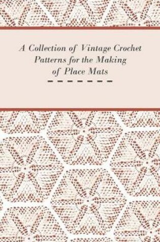 Cover of A Collection of Vintage Crochet Patterns for the Making of Place Mats