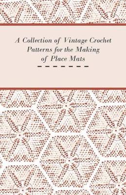 Book cover for A Collection of Vintage Crochet Patterns for the Making of Place Mats