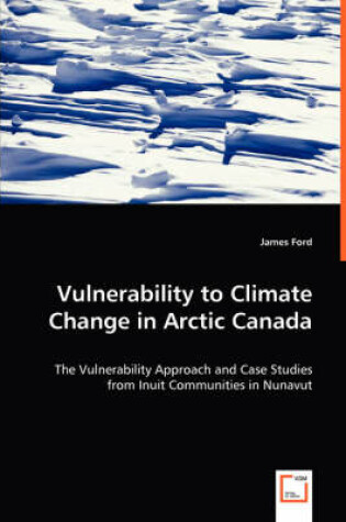 Cover of Vulnerability to Climate Change in Arctic Canada