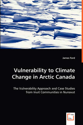 Book cover for Vulnerability to Climate Change in Arctic Canada