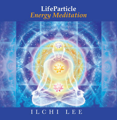 Book cover for Lifeparticle Energy Meditation