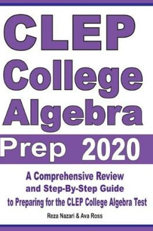Cover of CLEP College Algebra Prep 2020
