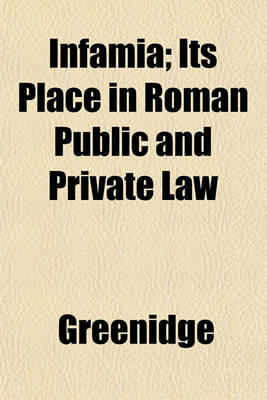 Book cover for Infamia; Its Place in Roman Public and Private Law