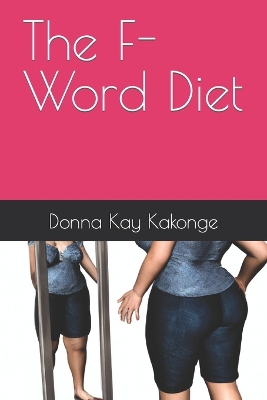 Book cover for The F-Word Diet