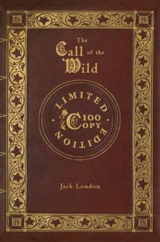 Cover of The Call of the Wild (100 Copy Limited Edition)