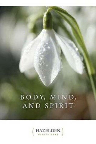 Cover of Body, Mind, and Spirit