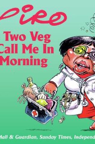 Cover of Take two veg and call me in the morning