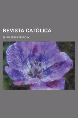 Cover of Revista Catolica; El Salterio de Pio IX