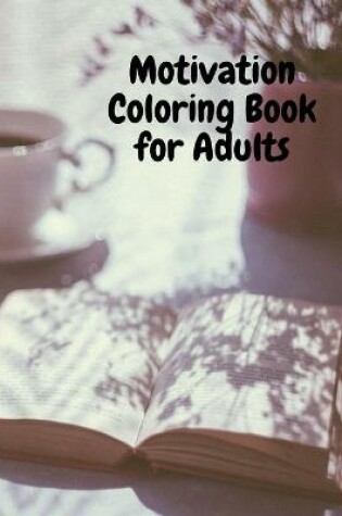Cover of Motivation Coloring Book for Adults