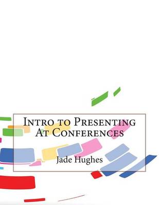 Book cover for Intro to Presenting at Conferences