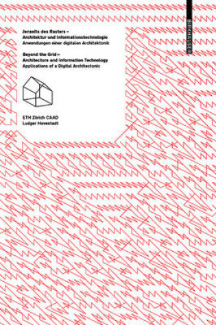 Cover of Jenseits des Rasters - Architektur und Informationstechnologie / Beyond the Grid - Architecture and Information Technology