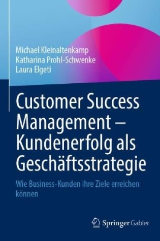 Cover of Customer Success Management – Kundenerfolg als Geschäftsstrategie