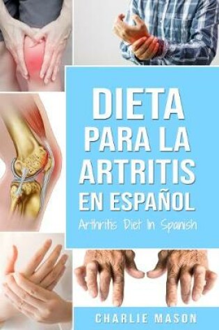 Cover of Dieta para la artritis En espanol/ Arthritis Diet In Spanish (Spanish Edition