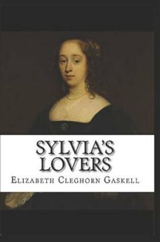 Cover of Sylvia's Lovers Annotated