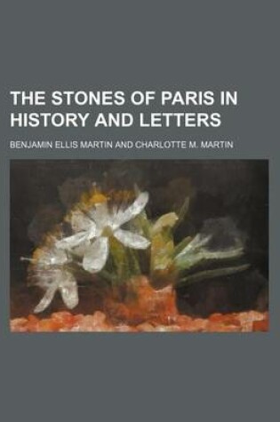 Cover of The Stones of Paris in History and Letters (Volume 2)