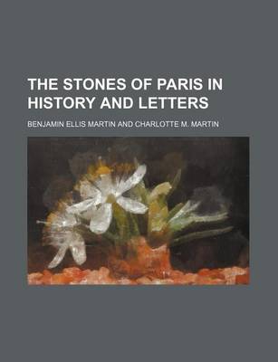 Book cover for The Stones of Paris in History and Letters (Volume 2)