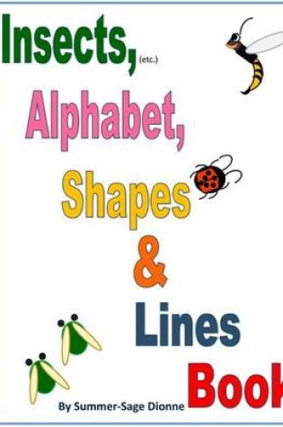 Cover of Insects (etc.), Alphabet, Shapes & Lines