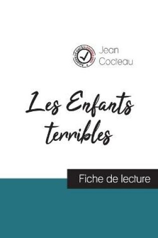 Cover of Les Enfants terribles de Jean Cocteau (fiche de lecture et analyse complete de l'oeuvre)
