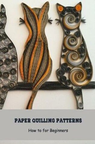 Cover of Paper Quilling Patterns