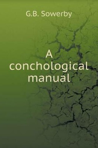 Cover of A conchological manual