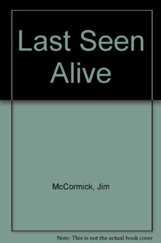 Cover of Last Seen Alive