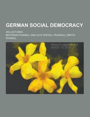 Book cover for German Social Democracy; Six Lectures