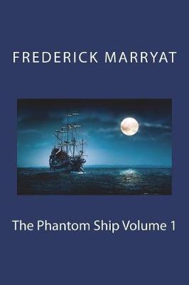 Book cover for The Phantom Ship Volume 1