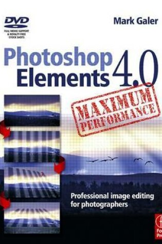 Cover of Photoshop Elements 4.0 Maximum Performance: Professional Image Editing for Photographers