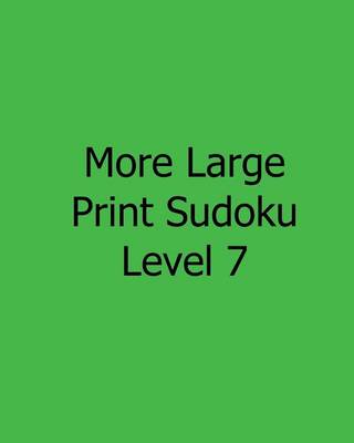 Book cover for More Large Print Sudoku Level 7