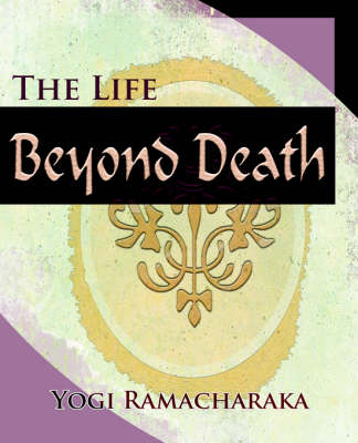 Book cover for The Life Beyond Death (1912)