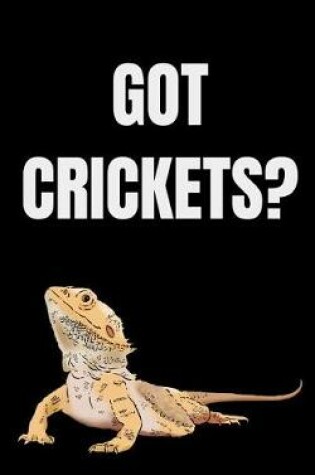 Cover of Got Crickets?