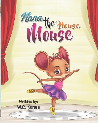 Book cover for Nana the House Mouse