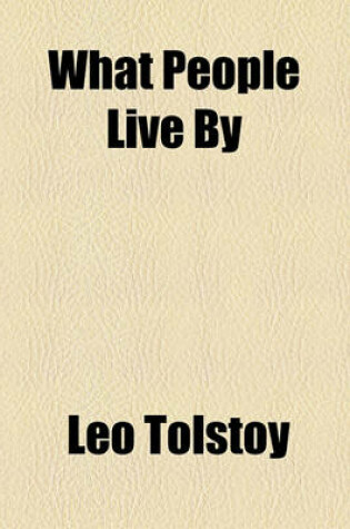 Cover of What People Live by